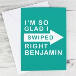 Personalised Glad I Swiped Right Card -Personalise Store gc00746 4